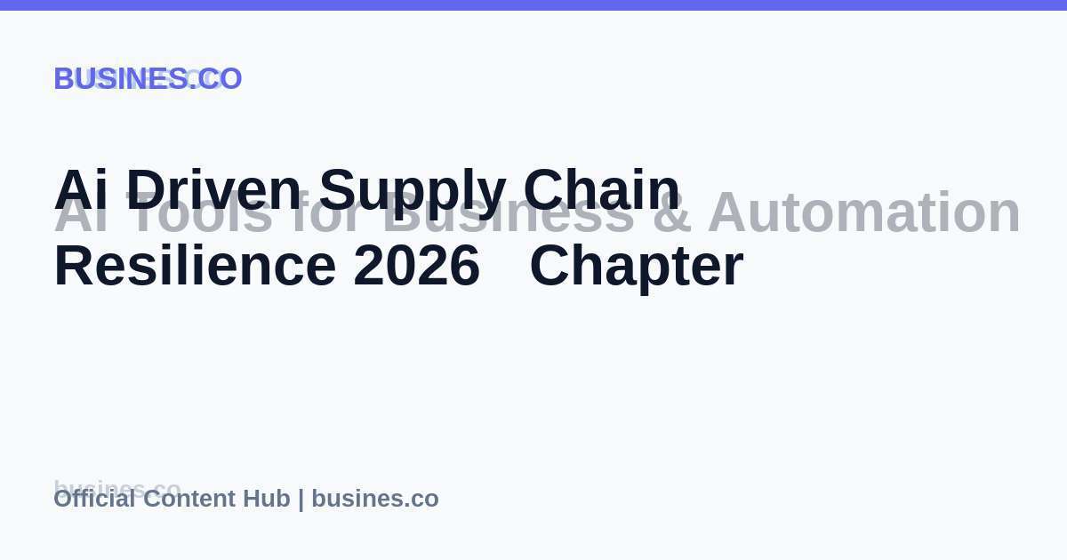 Ai Driven Supply Chain Resilience 2026   Chapter
