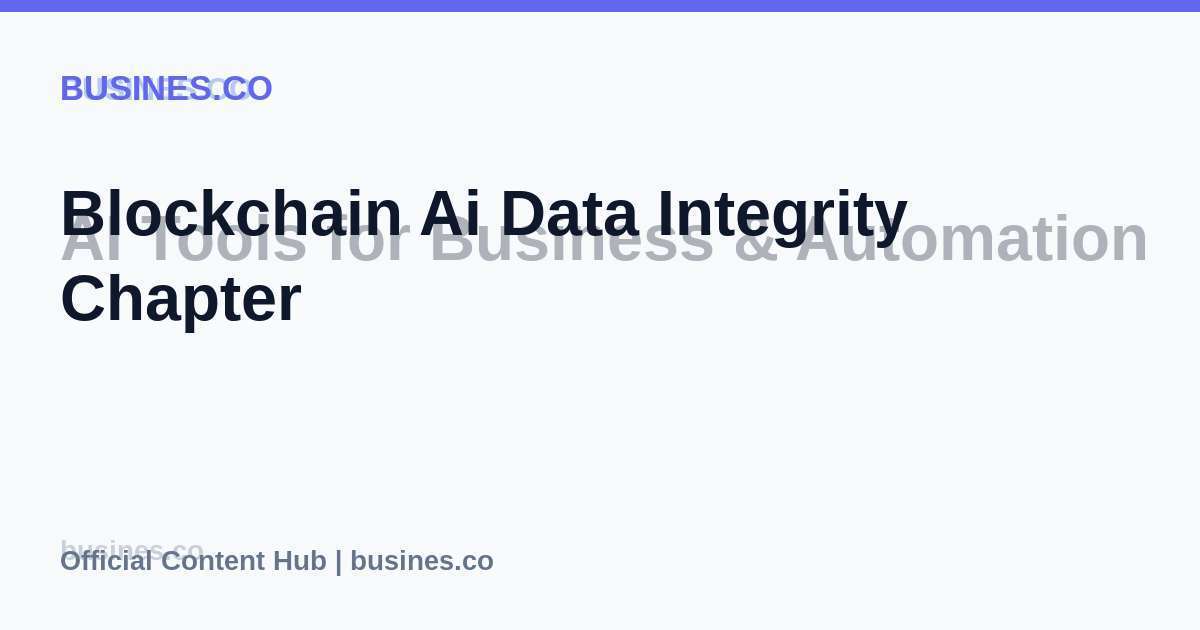 Blockchain Ai Data Integrity   Chapter