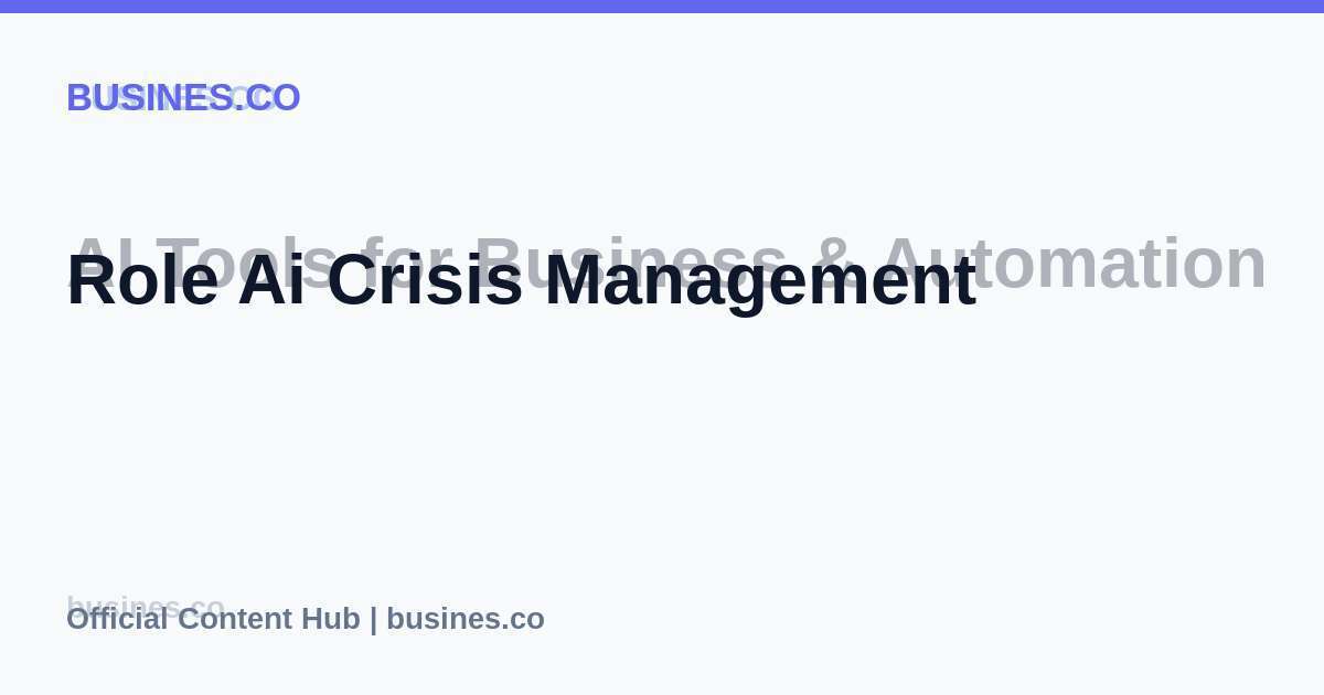 Role Ai Crisis Management