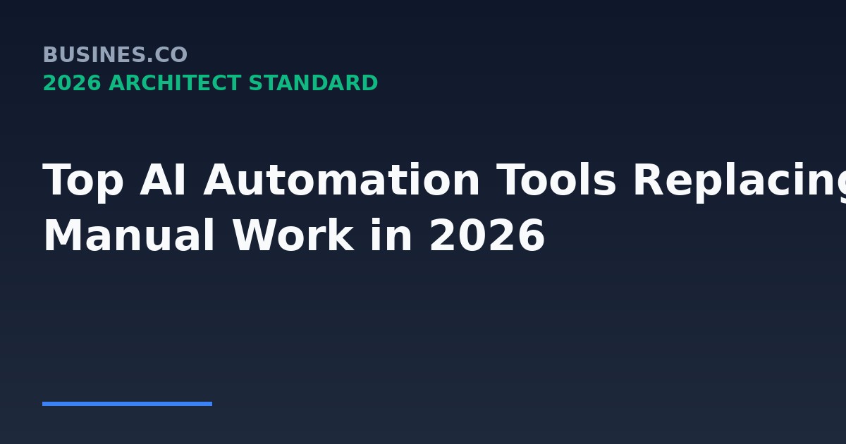 Top AI Automation Tools Replacing Manual Work in 2026