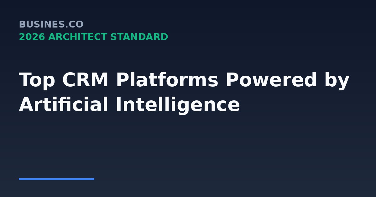 Top CRM Platforms Powered by Artificial Intelligence